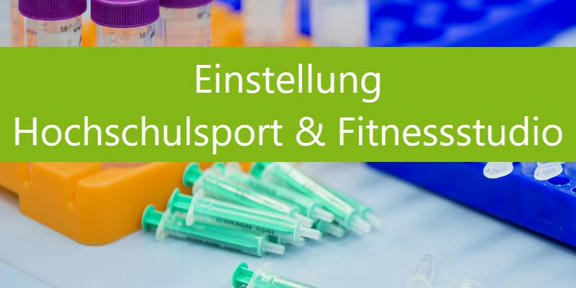 Einstellung Hochschulsport und Fitnessstudio (Corona)
